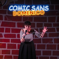“Comic Sans Domenico”, uno spettacolo per star bene ridendo