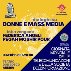 Donne e Mass media con Federica Angeli e Pegah Moshir Pour maggio ore Teatro Don Bosco Andria BT