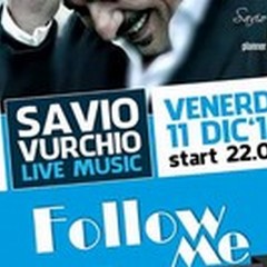 Savio Vurchio - Live Music@FollowMe