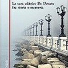 «I meridiani: la casa editrice De Donato fra storia e memoria»