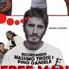 Tributo a Massimo Troisi e Pino Daniele