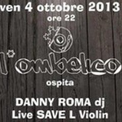 Danny Roma & Save L Violin ospiti dell'Ombelico