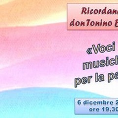 «Voci e musiche per la pace»: un concerto per ricordare don Tonino Bello