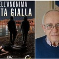 “Quell’anonima busta gialla” è il nuovo libro dell'autore andriese Sabino Napolitano