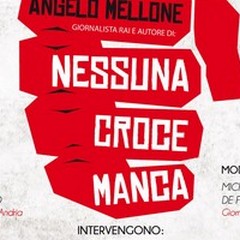 Presentazione  "Nessuna Croce Manca "