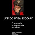 Lo Zenith allestisce la commedia in vernacolo:  "U' Picc d' Ba' Riccard "