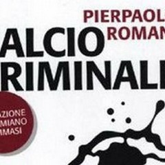 Pierpaolo Romani presenta: Calcio Criminale ad Andria