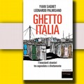 LiberaMente, dialoghi sulla contemporaneità presenta  "Ghetto Italia "