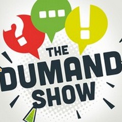 The Dumand Show