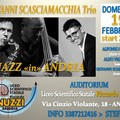 Il liceo “Nuzzi” ospita Jazz «in» Andria con il Trio Scasciamacchia