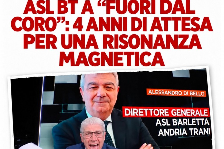 Asl Bt a "Fuori dal coro": 4 anni di attesa per una risonanza magnetica