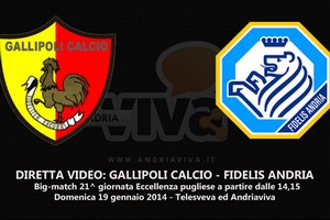 Gallipoli - Fidelis Andria diretta video